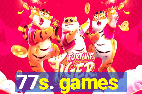 77s. games